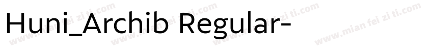 Huni_Archib Regular字体转换